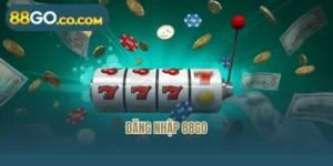 Đăng Nhập 88go Hôm Nay - Nhận Ngay Phần Quà Khủng
